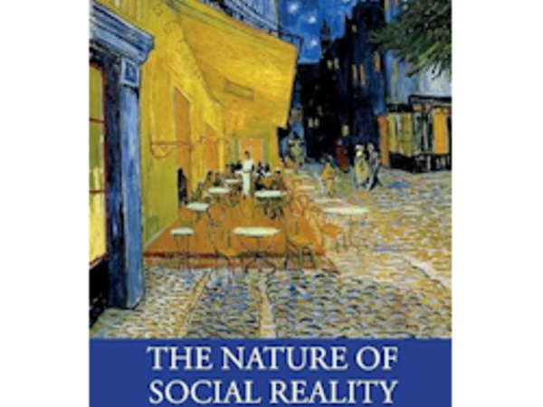 The Nature of Social Reality: Issues in Social Ontology